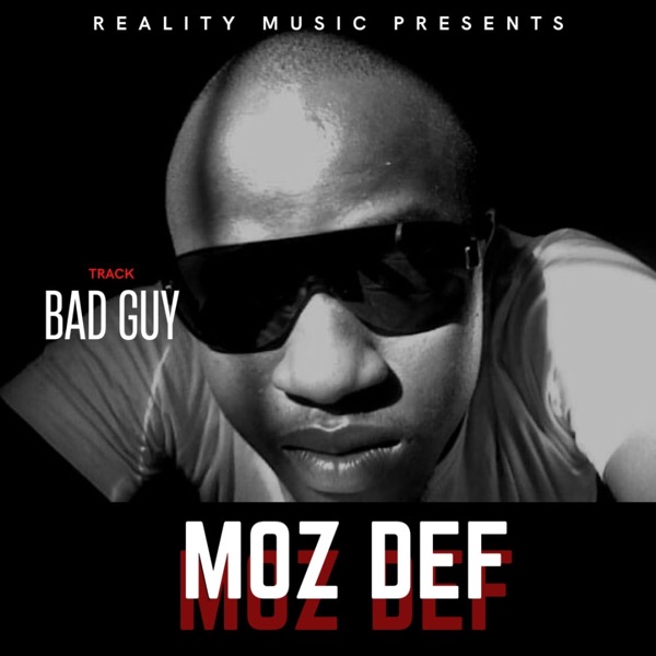 Moz Def - Bad Guy